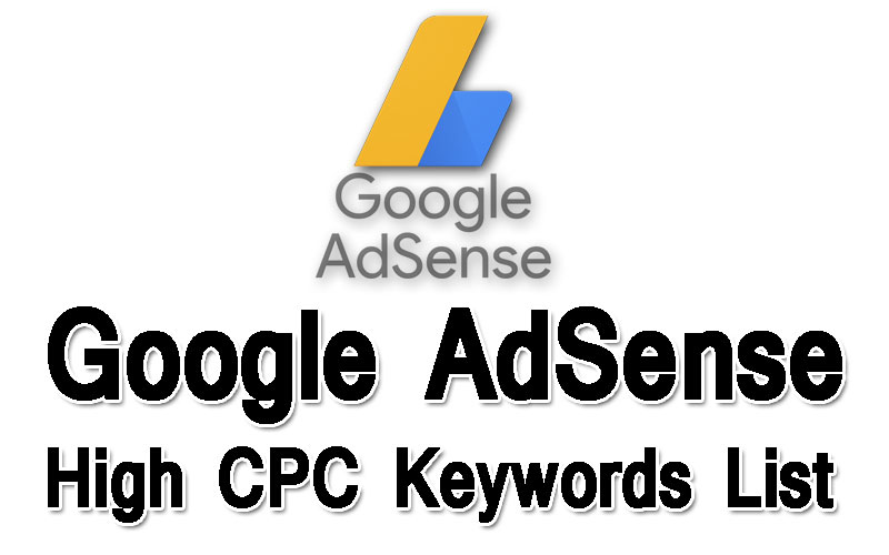 How To Find Google AdSense High CPC Keywords List 2022 Google AdSense