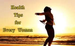 7 हेल्थ टिप्स हर महिला को दिल में रखनी चाहिए 7 Health Tips Every Woman Should Take to Heart 4 Read more about the article 7 हेल्थ टिप्स हर महिला को दिल में रखनी चाहिए 7 Health Tips Every Woman Should Take to Heart