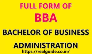 Read more about the article BBA Full Form, Definition, Meaning, Uses, फुल फॉर्म क्या है | बीबीए फुल फॉर्म, परिभाषा, अर्थ, उपयोग, फुल फॉर्म