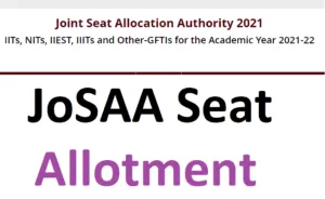 Read more about the article josaa counselling 2022 registration date for jee mains